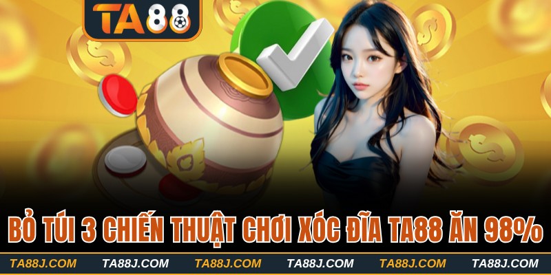 3 chiến thuật chơi xóc đĩa dễ trúng tại nhà cái